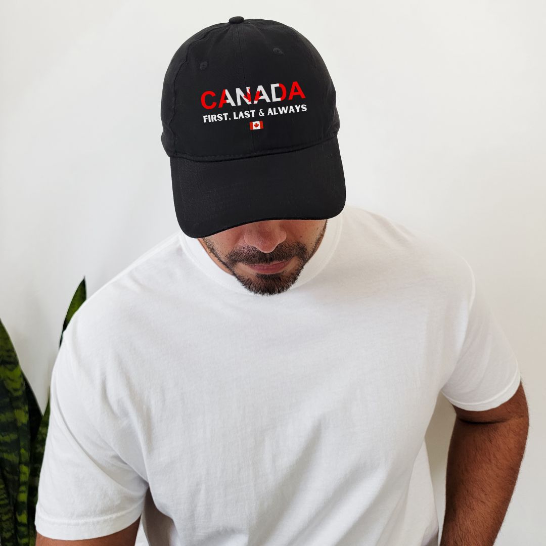 Canada First, Last & Always Hat