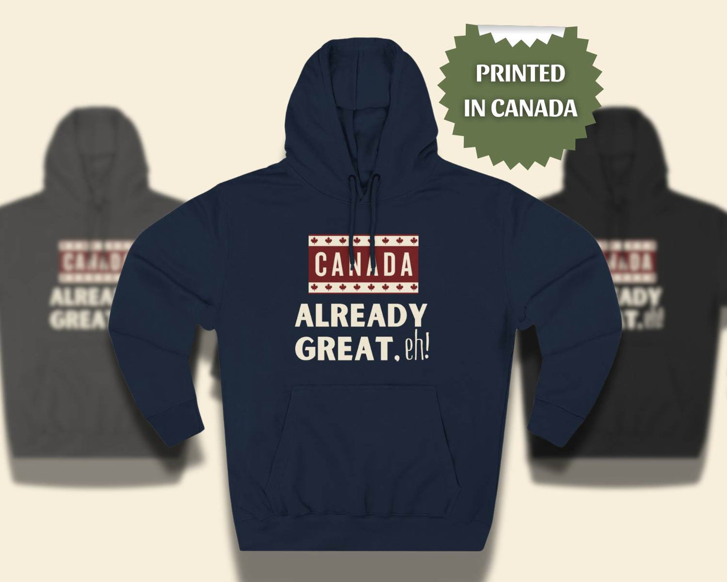 Canada Already Great Hoodie