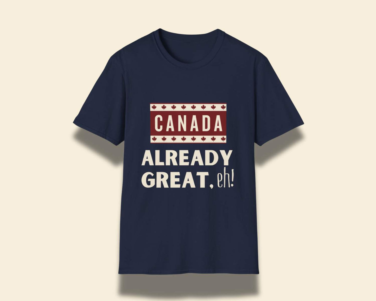 Canada Already Great Tee