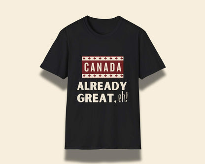Canada Already Great Tee