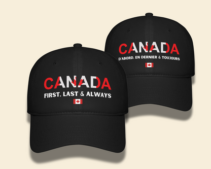 Canada First, Last & Always Hat