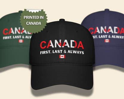 Canada First, Last & Always Hat