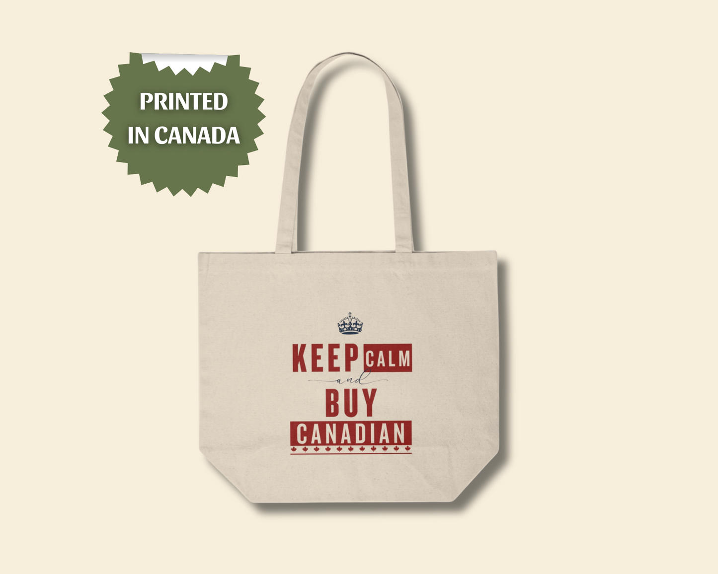 "Keep Calm & Buy Canadian" Tote Bag