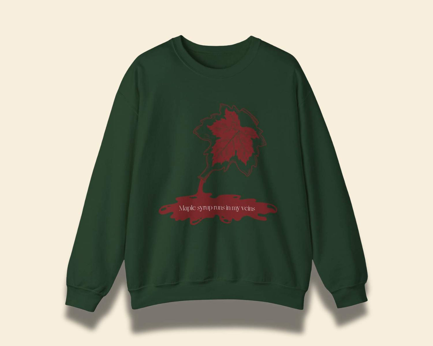 "Maple Syrup Runs in My Veins" Sweatshirt
