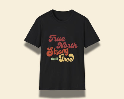"True North Strong and Free" Fun Tee